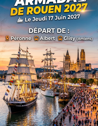 L’Armada de Rouen 2027 à votre rythme | le jeudi 17 juin 2027 (départ d’Amiens (Glisy), Albert et Péronne)