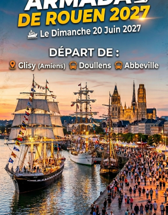 L’Armada de Rouen 2027 à votre rythme | le dimanche 20 juin 2027 (départ d’Amiens (Glisy), Doullens et Abbeville)